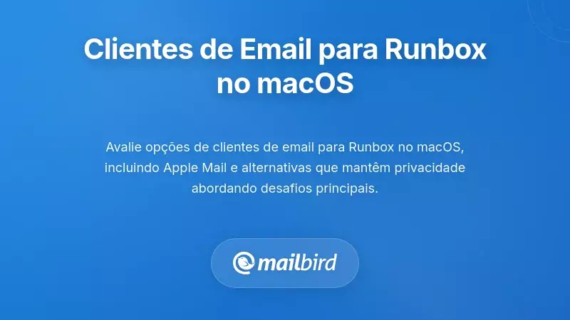 Gr&aacute;fico de compara&ccedil;&atilde;o avaliando diferentes clientes de email para Runbox no macOS com classifica&ccedil;&otilde;es de recursos