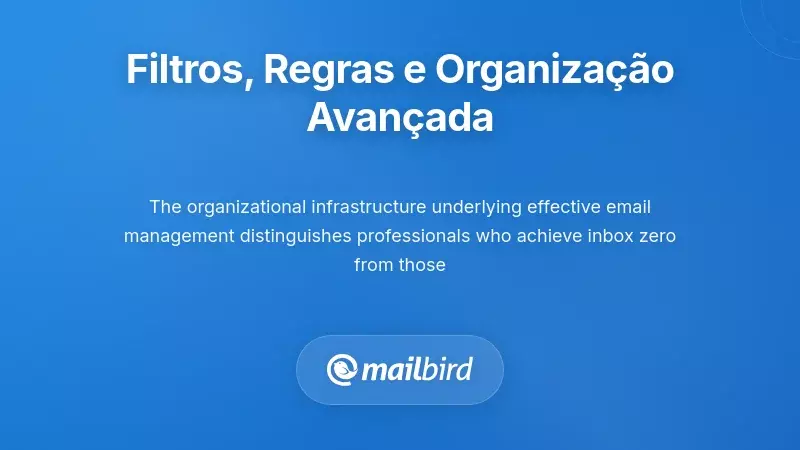 Sistemas Unificados de Filtragem, Regras e Organiza&ccedil;&atilde;o Avan&ccedil;ada