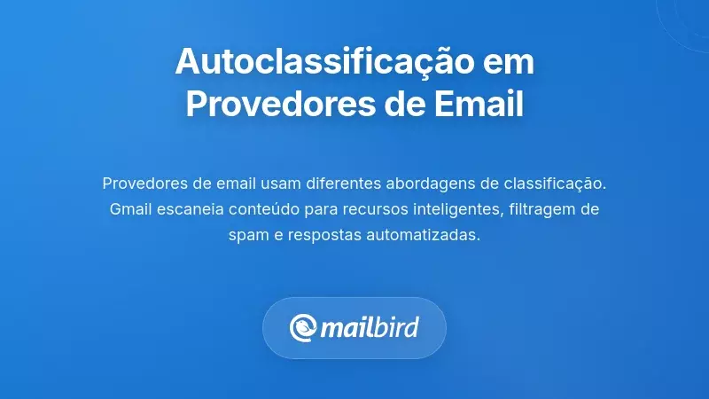 Como os Principais Provedores de Email Implementam a Auto-Classifica&ccedil;&atilde;o