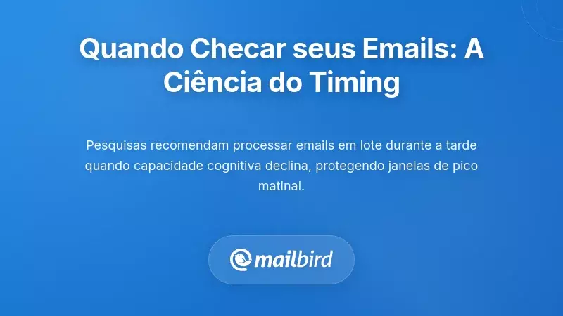 A ci&ecirc;ncia do momento do e-mail: quando &eacute; que realmente deve verificar a sua caixa de entrada?
