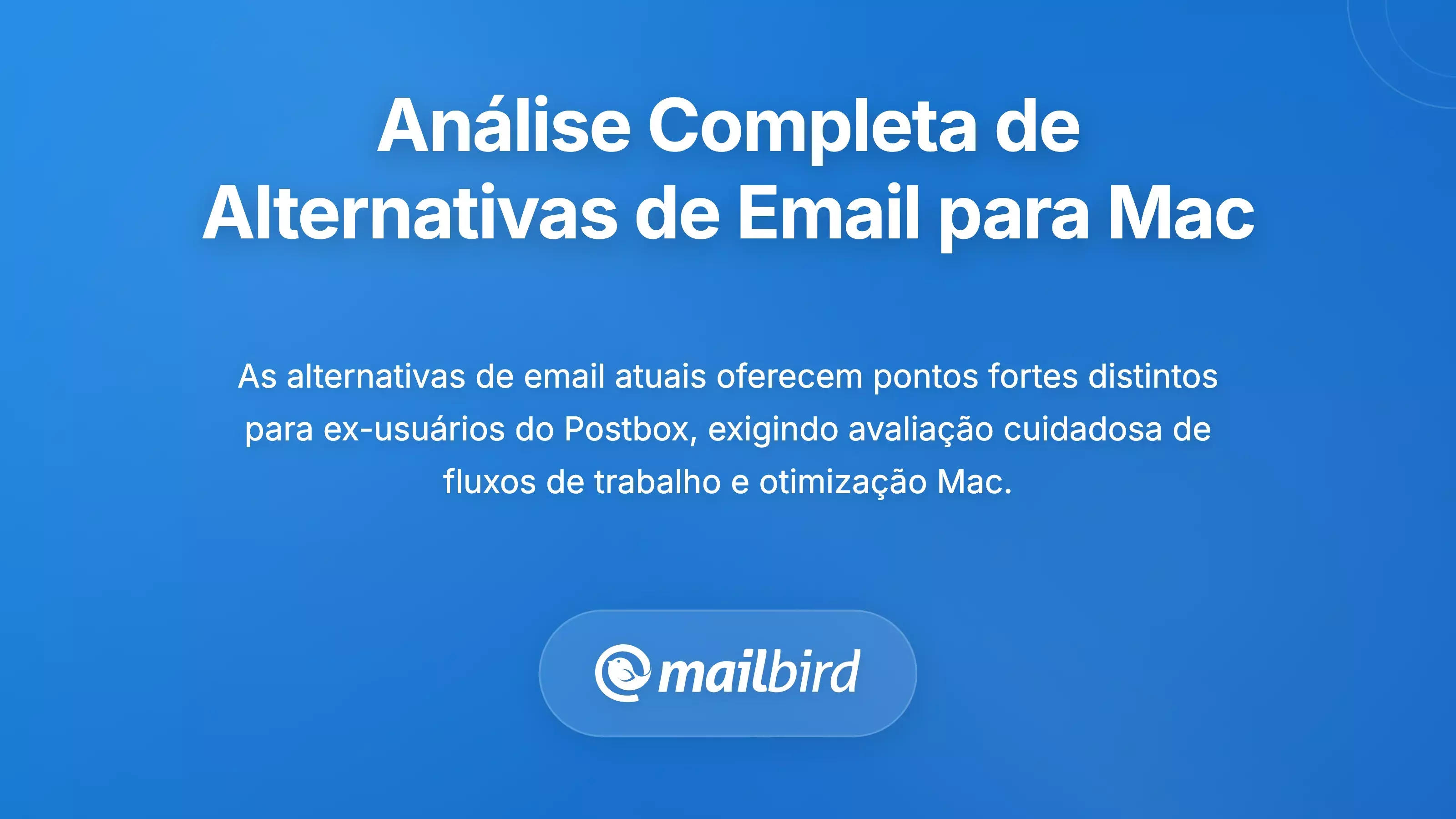 An&aacute;lise Abrangente das Alternativas ao Cliente de Email para Mac