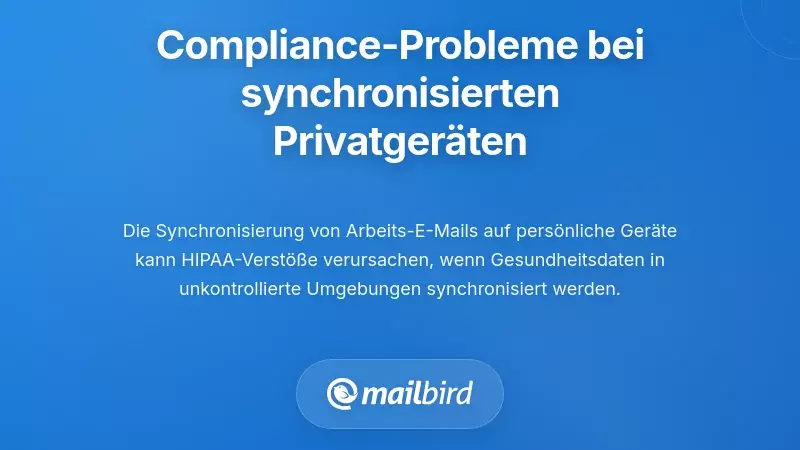 Regulatorische Compliance-Komplikationen bei synchronisierten pers&ouml;nlichen Ger&auml;ten