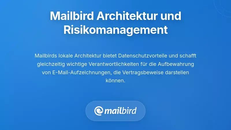 Mailbird E-Mail-Client-Oberfläche zeigt lokale Datenspeicherung und Risikomanagement bei Verträgen