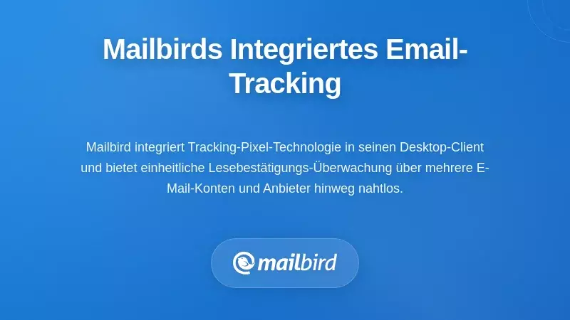 Mailbird E-Mail-Client-Oberfläche mit integrierten Funktionen zur E-Mail-Lesebestätigung und E-Mail-Lesebestätigung