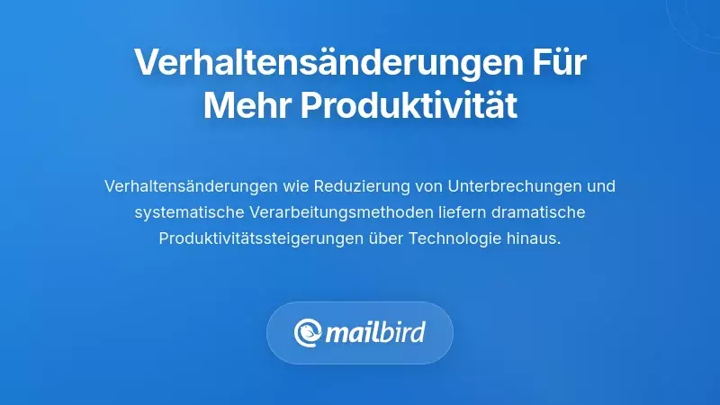 Verhaltens&auml;nderungen, die Produktivit&auml;tsgewinne vervielfachen