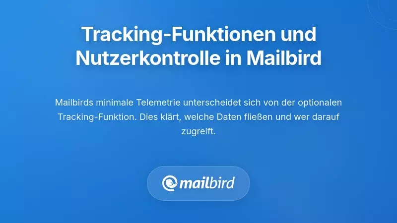 Mailbird-Tracking-Steuerungs-Dashboard mit Benutzerdatenschutzeinstellungen und E-Mail-Überwachungsoptionen
