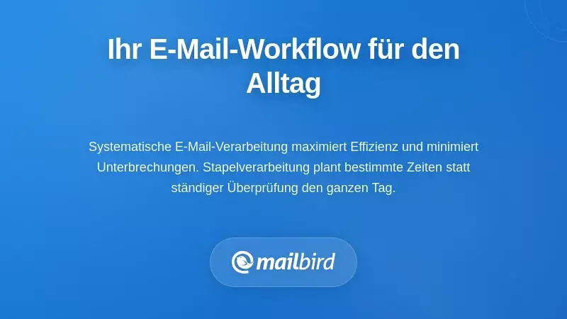 Diagramm des täglichen E-Mail-Verarbeitungs-Workflows, das einen systematischen Posteingangsverwaltungsansatz zeigt
