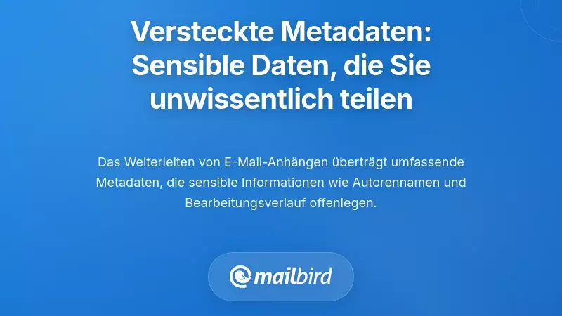 Versteckte Metadaten: Die sensiblen Informationen, die Sie unwissentlich teilen