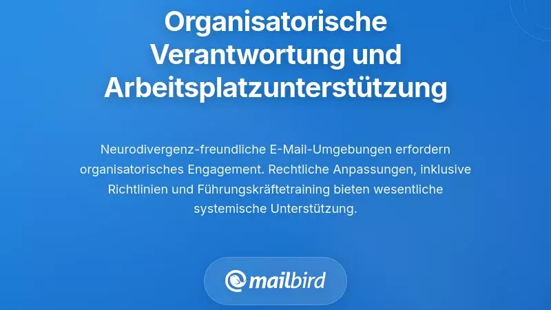 Verantwortlichkeiten der Organisation und Unterstützung am Arbeitsplatz