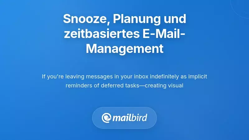 Nachrichten aufschieben, planen und tempor&auml;res E-Mail-Management