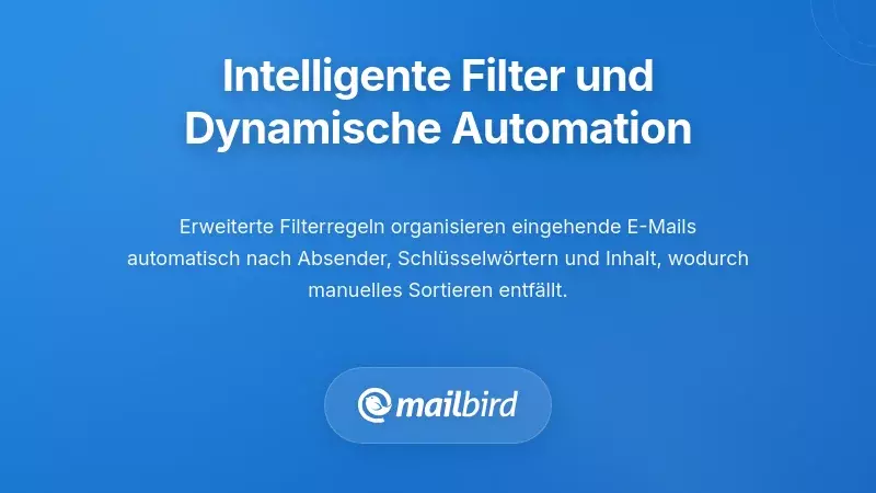 Intelligente Filterung und dynamische Automatisierungssysteme