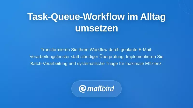 Implementierung eines Task-Queue-Workflows im täglichen Arbeitsablauf