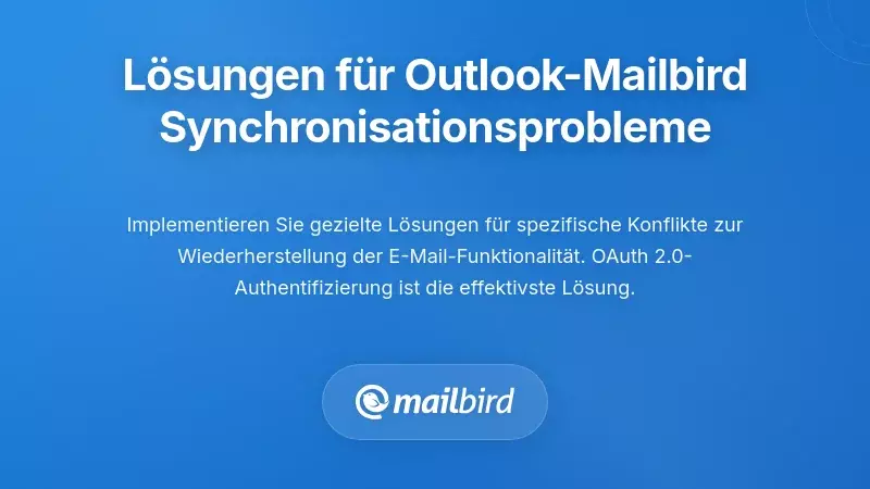 Bew&auml;hrte L&ouml;sungen f&uuml;r Outlook Mailbird Synchronisierungsprobleme