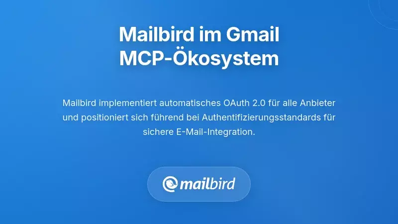 Mailbird-E-Mail-Client-Oberfläche zeigt Gmail MCP-Server-Integration mit KI-Assistenten-Workflow