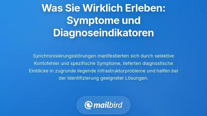 Was Sie Tats&auml;chlich Erleben: H&auml;ufige Symptome und Diagnosehinweise