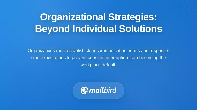 Organizational Strategies: Beyond Individual Solutions