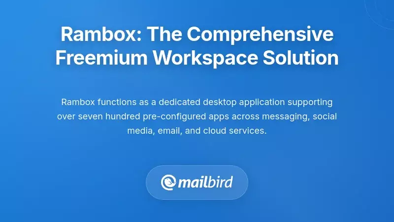 Rambox: The Comprehensive Freemium Workspace Solution