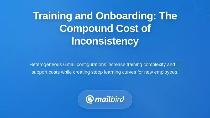 Training and Onboarding: The Compound Cost of Inconsistency