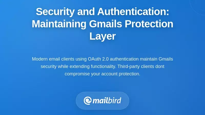 Security and Authentication: Maintaining Gmail's Protection Layer