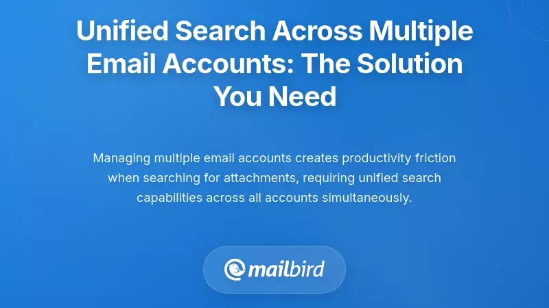 Unified Search Across Multiple Email Accounts: The Solution You Need