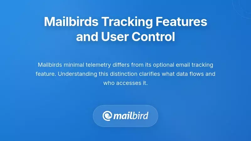 Mailbird tracking controls dashboard displaying user privacy settings and email monitoring options