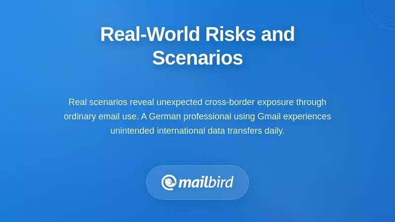 How Email Data Crosses Borders Without Consent (2026) | Mailbird