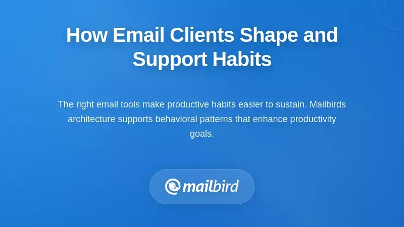 Email client interface displaying productivity-focused features for better habit management
