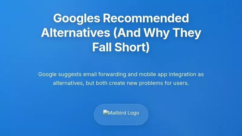 Google's Recommended Alternatives (And Why They Fall Short)