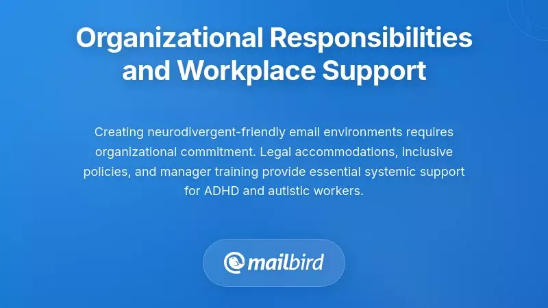 Organizational Responsibilities and Workplace Support