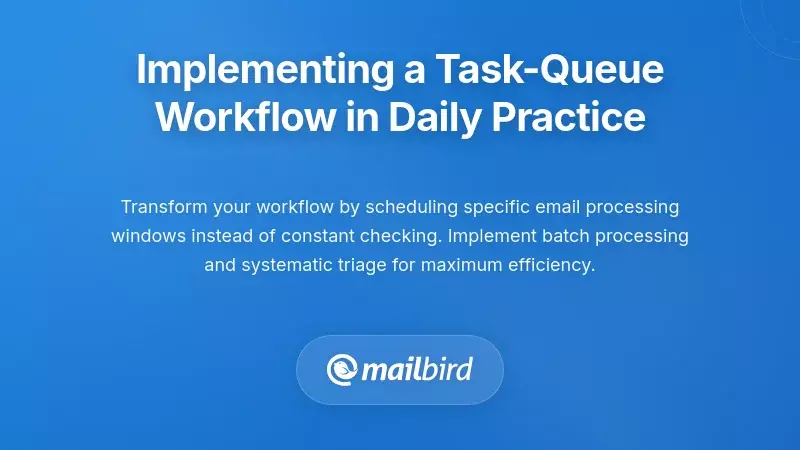 Implementing a Task-Queue Workflow in Daily Practice