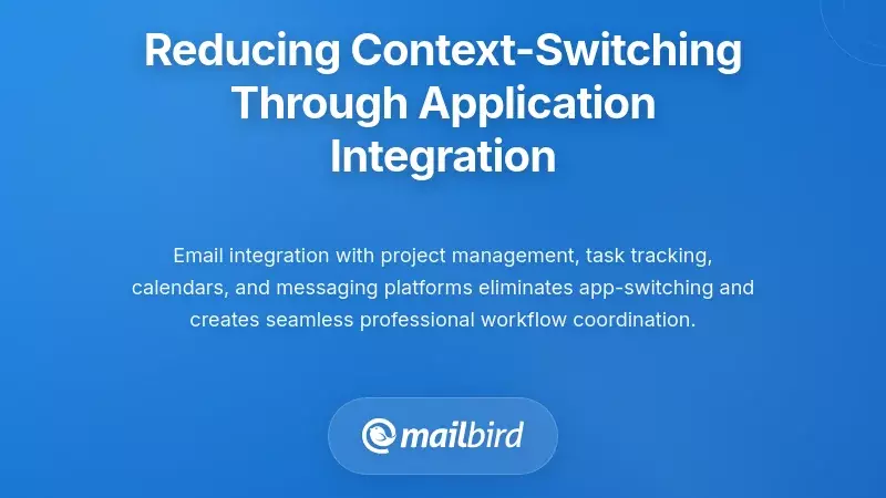 Reducing Context-Switching Through Application Integration