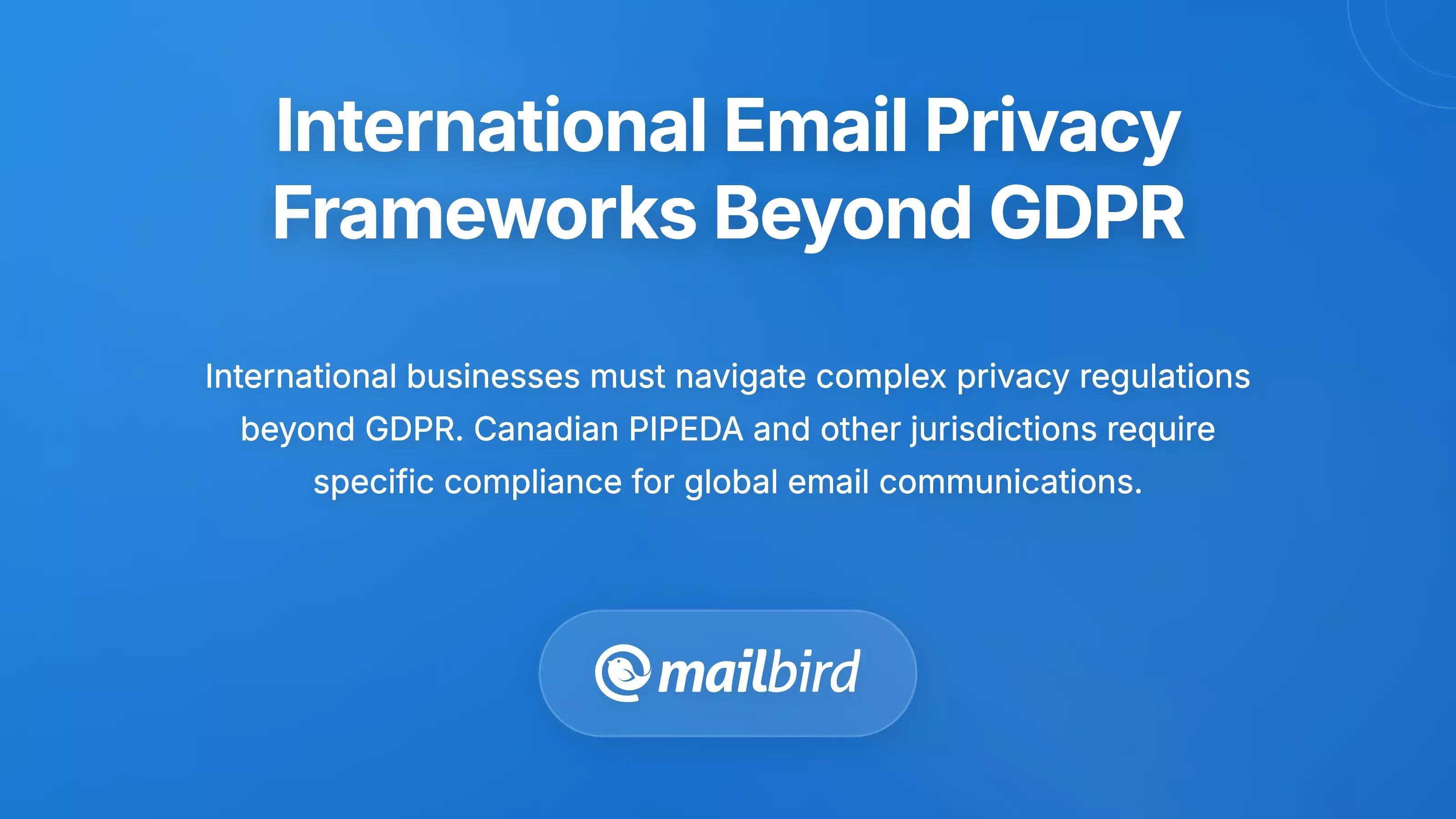 World map showing international email privacy regulations and frameworks across different jurisdictions