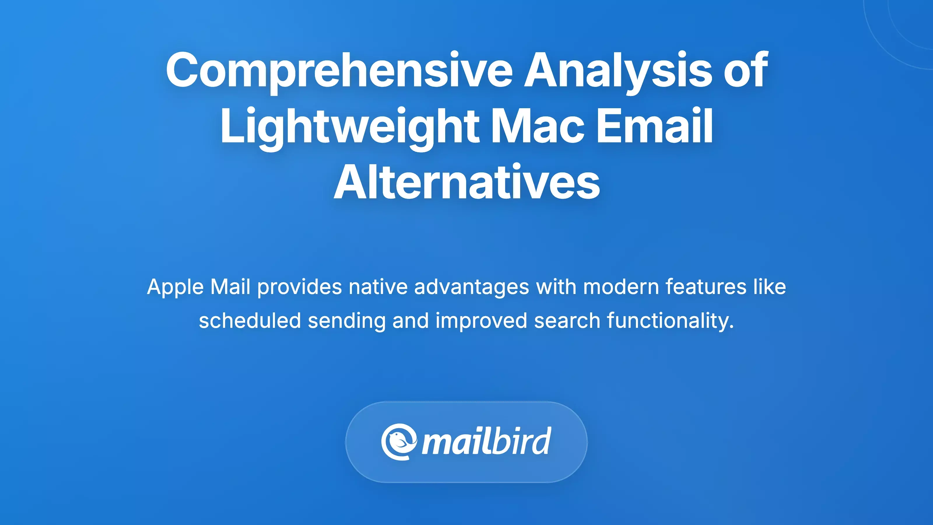 Comprehensive Analysis of Lightweight Mac Email Alternatives