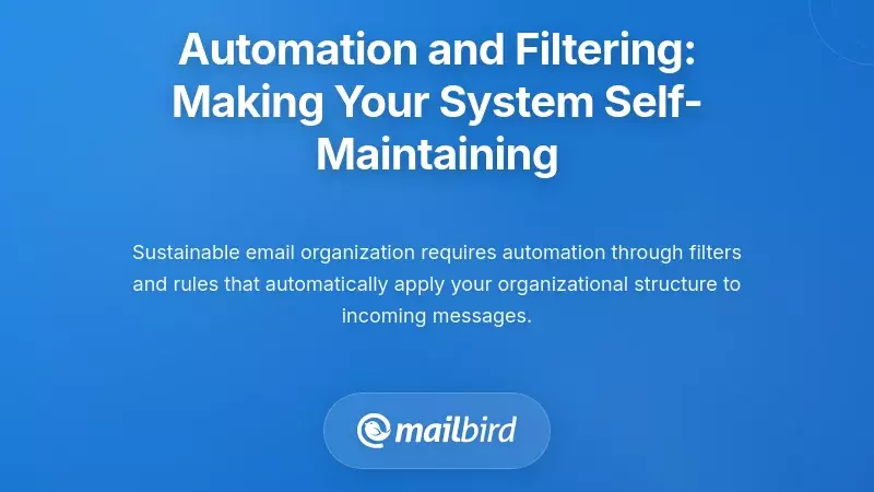 Automation and Filtering: Making Your System Self-Maintaining