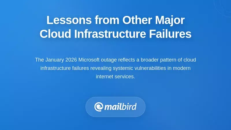 Lessons from Other Major Cloud Infrastructure Failures