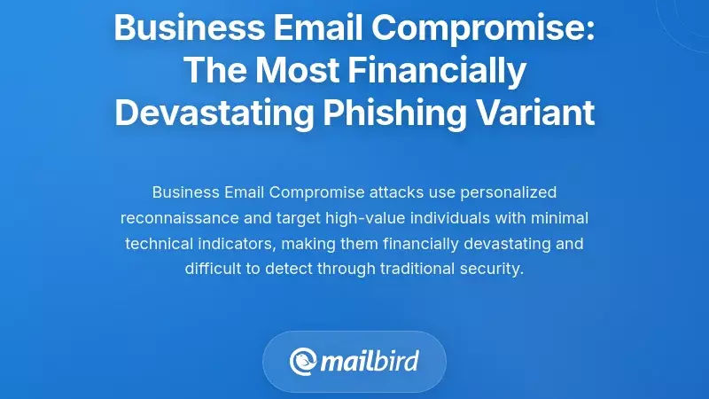 Business Email Compromise: The Most Financially Devastating Phishing Variant
