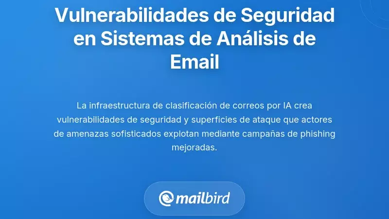 Vulnerabilidades de seguridad creadas por sistemas de análisis de correo electrónico