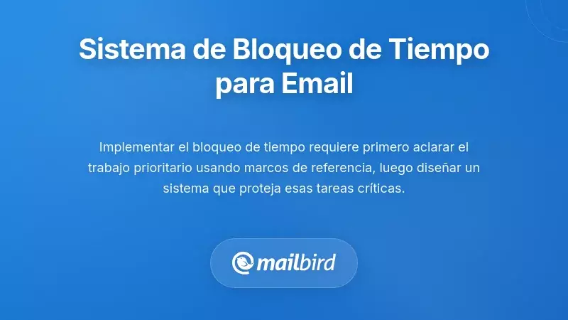 Horario diario estructurado con bloques designados para correos que protegen las horas de trabajo profundo