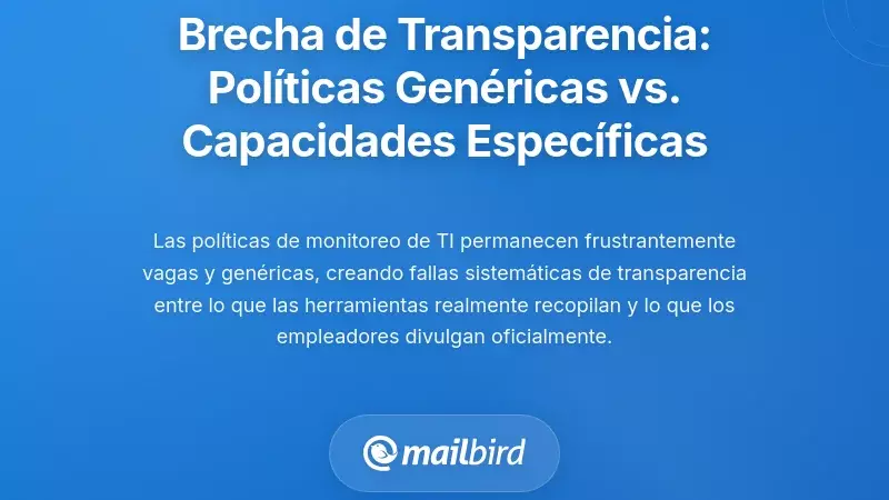 La Brecha de Transparencia: Pol&iacute;ticas Gen&eacute;ricas vs. Capacidades Espec&iacute;ficas