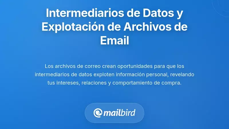 Corredores de Datos y la Explotaci&oacute;n del Mercado Secundario de Archivos de Correo Electr&oacute;nico