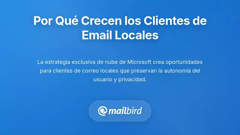 Gr&aacute;fica que ilustra el crecimiento en la adopci&oacute;n de clientes de correo local a medida que los usuarios buscan privacidad y control