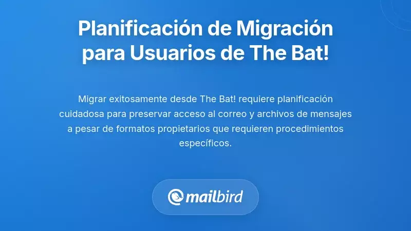 Flujo de trabajo estratégico de migración de correo electrónico de The Bat! a alternativas modernas