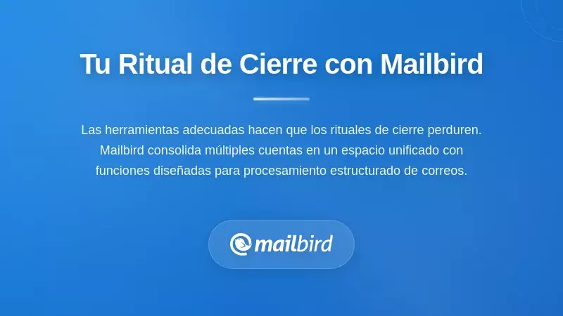Interfaz del cliente de correo Mailbird mostrando funciones y herramientas para el ritual de cierre al final del día