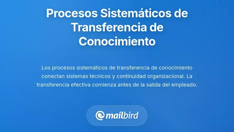 Implementación de procesos sistemáticos de transferencia de conocimientos