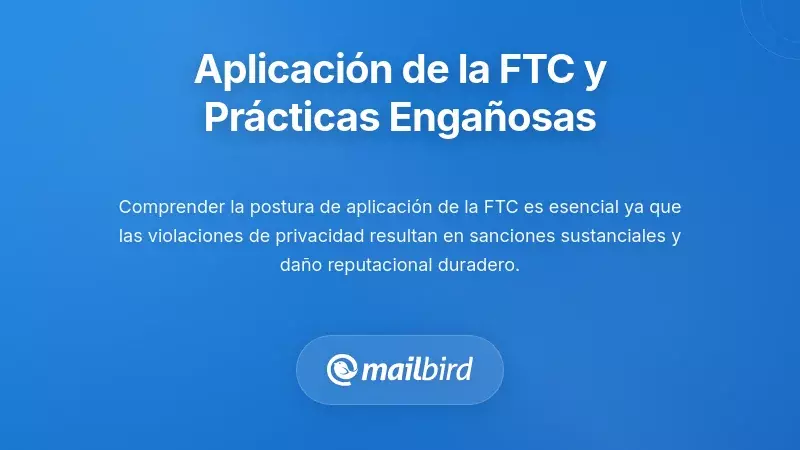 Aplicación de la Comisión Federal de Comercio y Prácticas Engañosas