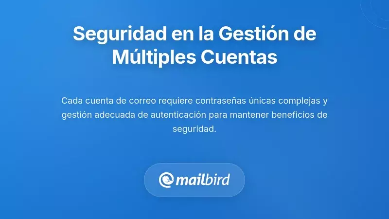 Pr&aacute;cticas Esenciales de Seguridad para la Gesti&oacute;n de M&uacute;ltiples Cuentas