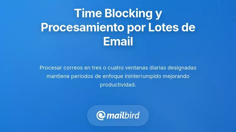 Implementaci&oacute;n del Bloqueo de Tiempo y el Procesamiento por Lotes para el Correo Electr&oacute;nico