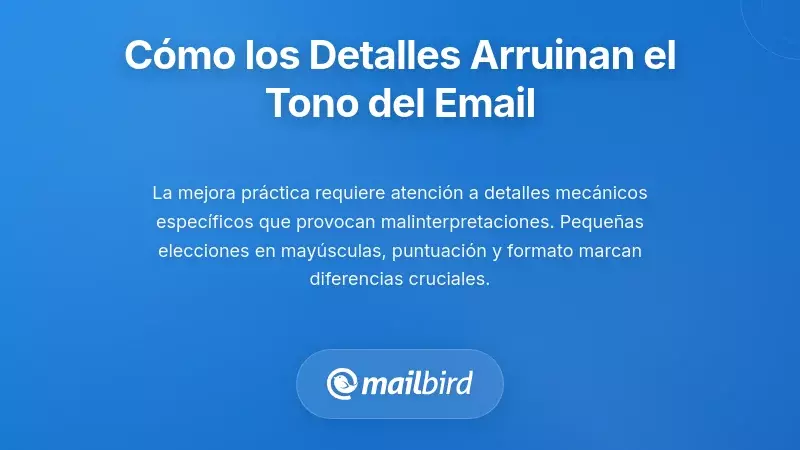 Primer plano de detalles del email que causan malentendidos en el tono de los mensajes