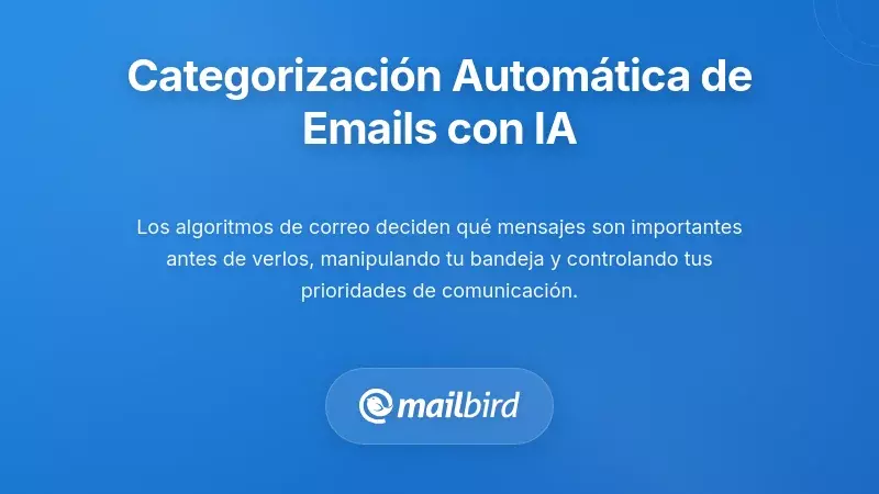 Categorización Automática de Correos Electrónicos y Manipulación de la Bandeja de Entrada Impulsada por IA