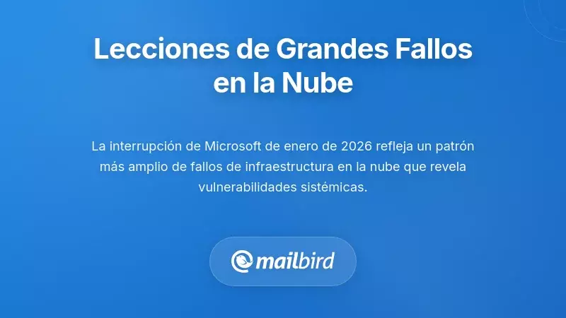 Lecciones de Otros Grandes Fallos de Infraestructura en la Nube
